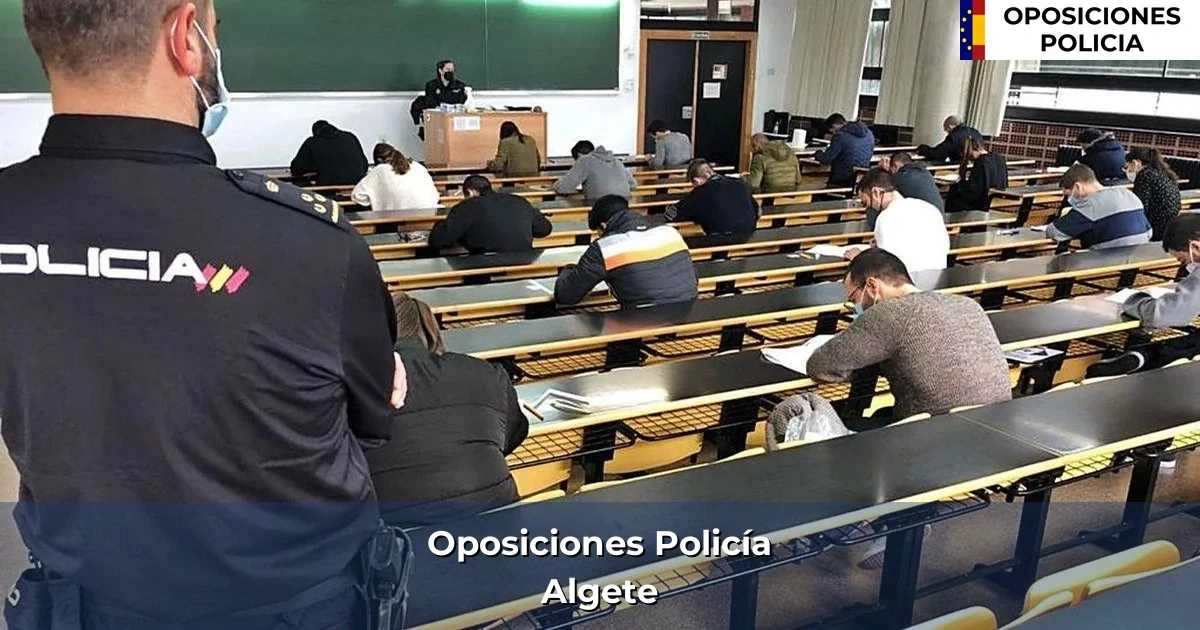 Oposiciones policía en Algete