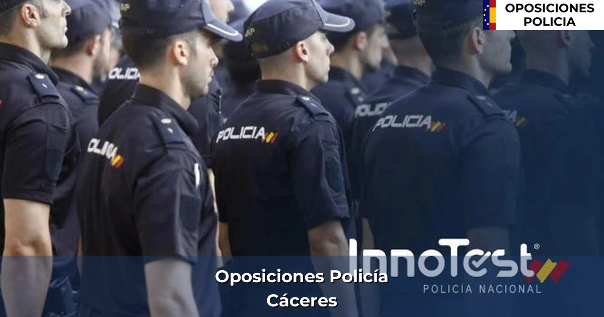 Oposiciones policía en Cáceres