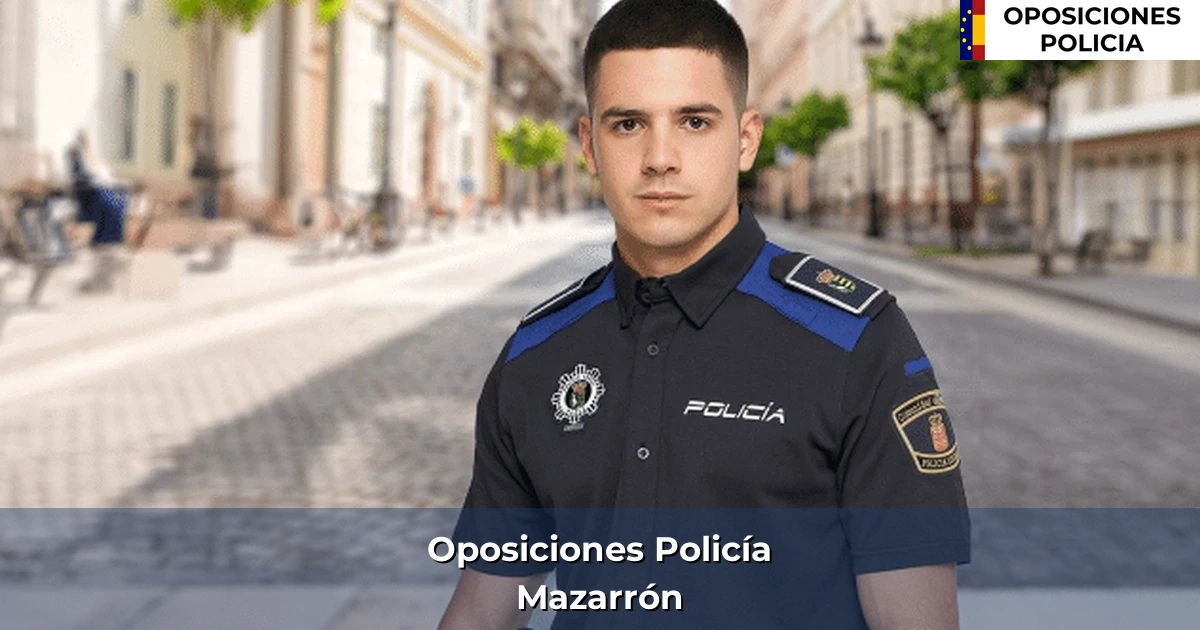 Oposiciones policía en Mazarrón