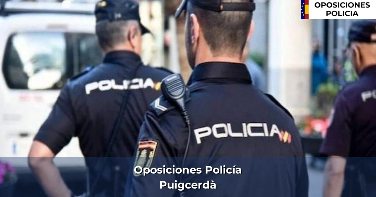 Oposiciones policía en Puigcerdà