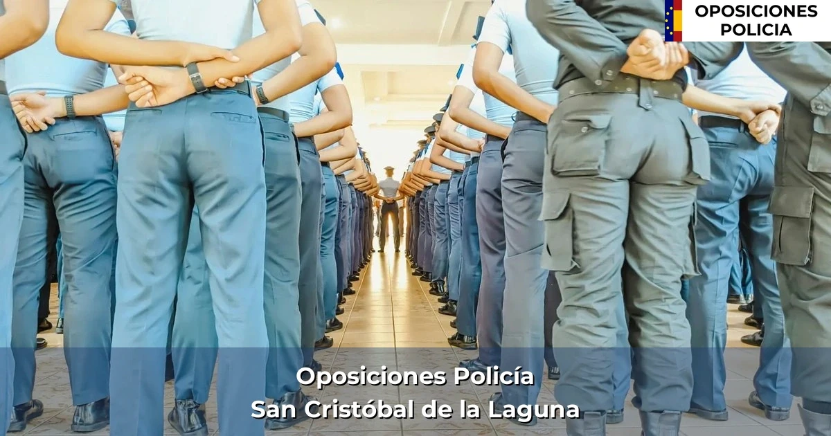 Oposiciones policía en San Cristóbal de la Laguna