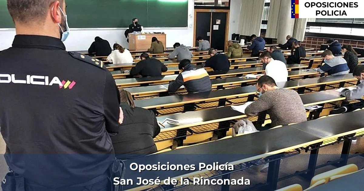 Oposiciones policía en San José de la Rinconada