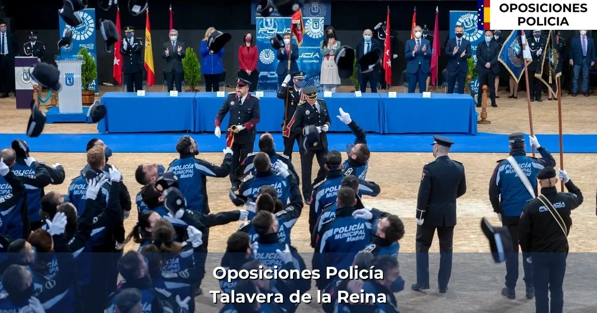 Oposiciones policía en Talavera de la Reina